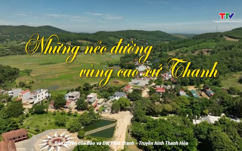 Thanh Hóa - Góc nhìn từ trên cao: Những nẻo đường vùng cao Xứ Thanh