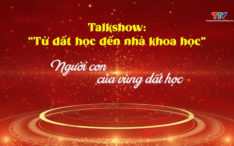 Trò chuyện đầu xuân: Từ đất học đến nhà khoa học