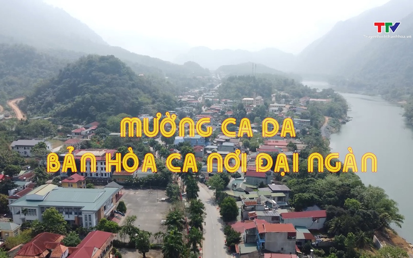Sắc màu các dân tộc xứ Thanh: Mường Cada - Bản hoà ca nơi đại ngàn