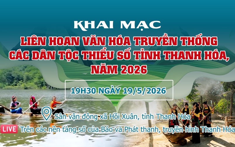 [Livestream] Khai mạc Liên hoan văn hóa truyền thống các dân tộc thiểu số tỉnh Thanh Hóa, năm 2026
