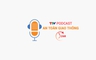 Podcast: An toàn giao thông 24h ngày 20/9/2023