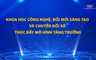 Phim tài liệu: Khoa học công nghệ, đổi mới sáng tạo và chuyển đổi số thúc đẩy mô hình tăng trưởng