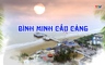 Sắc màu các dân tộc xứ Thanh: Bình minh cầu cảng