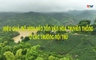 Phóng sự: Hiệu quả mô hình bảo tồn văn hóa truyền thống ở các trường nội trú